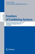 Frontiers of combining systems: 8th International Symposium, FroCoS 2011, Saarbrücken, Germany, October 5-7, 2011. Proceedings