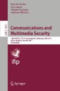 Communications and multimedia security: 12th IFIP TC 6/TC 11 International Conference, CMS 2011, Ghent, Belgium, October 19-21, 2011, Proceedings