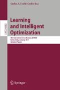 Learning and intelligent optimization: 5th International Conference, LION 5, Rome, Italy, January 17-21, 2011, Selected Papers