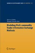 Modeling multi-commodity trade: information exchange methods