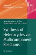 Synthesis of heterocycles via multicomponent reactions I