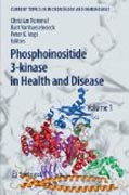 Phosphoinositide 3-kinase in Health and Disease