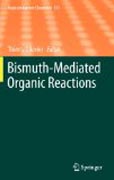 Bismuth-mediated organic reactions