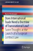 Does international trade need a doctrine of transnational law?: some thoughts at the launch of a European contract law