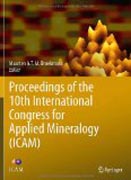 Proceedings of the 10th International Congress for Applied Mineralogy (ICAM)