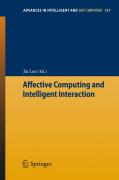 Affective computing and intelligent interaction