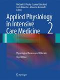 Applied physiology in intensive care medicine 2: physiological reviews and editorials