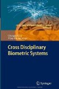 Cross disciplinary biometric systems