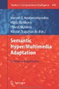 Semantic hyper/multi-media adaptation: schemes and applications