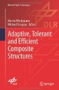 Adaptive, tolerant and efficient composite structures