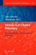 Advances in chance discovery: extended selection from international workshops