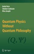 Quantum physics without quantum philosophy