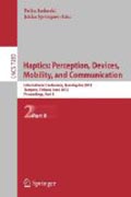 Haptics : perception, devices, mobility, and communication: 8th International Conference, EuroHaptics 2012, Tampere, Finland, June 13-15, 2012 Proceedings, part II