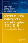 Information Fusion and Geographic Information Systems (IF&GIS 2013)