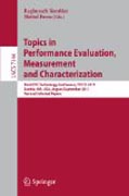 Topics in performance evaluation, measurement andcharacterization: Third TPC Technology Conference, TPCTC 2011, Seattle, WA, USA, August 29- September 3, 2011. Revised Selected Papers