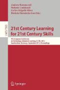 21st century learning for 21st century skills: 7th European Conference on Technology Enhanced Learning, EC-TEL 2012, Saarbrücken, Germany, September 18-21, 2012, Proceedings