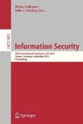 Information security: 15th International Conference, ISC 2012, Passau, Germany, September 19-21, 2012, Proceedings