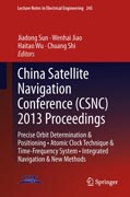 China Satellite Navigation Conference (CSNC) 2013 Proceedings