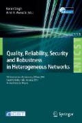 Quality, Reliability, Security and Robustness in Heterogeneous Networks