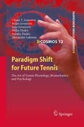 Paradigm Shift for Future Tennis