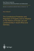 The Constitutional Protection and Regulation of Property and its Influence on the Reform of Private Law and Landownershi