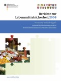 Berichte zur lebensmittelsicherheit 2006: bundesweiter überwachungsplan bericht über rückstände von pflanzenschutzmitteln nationale berichterstattung an die eu