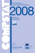 COMPSTAT 2008 - Proceedings in Computational Statistics: 18th Symposium Held in Porto, Portugal, 2008