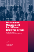 Performance management for different employee groups: a contribution to employment systems theory