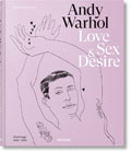 Andy Warhol. Love, Sex, and Desire: Drawings 1950–1962