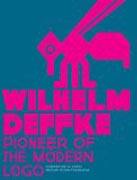 Wilhelm Deffke - Pioneer of the Modern Logo