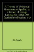 A theory of universal grammar as applied to a group of savage languages