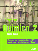 Química 2: enfoque por competencias genéricas y disciplinares