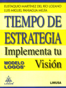 Tiempo de estrategia: implementa tu visión