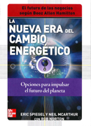 La nueva era del cambio energético: opciones para impulsar el futuro del planeta