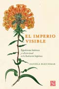 El imperio visible: Expediciones botánicas y cultura visual en la Ilustración hispánica