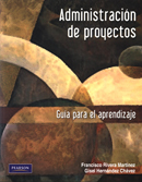 Administración de proyectos: guía para el aprendizaje