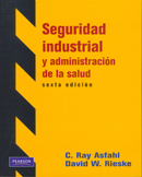 Seguridad industrial y administración de la salud