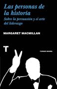 Las personas de la historia: Sobre la persuasión y el arte del liderazgo