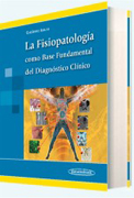 La fisiopatología como base fundamental de diagnóstico clínico