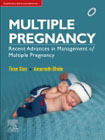 Multiple Pregnancy: Recent Advances in Management of Multiple Pregnancy