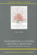 Escenarios de la cultura científica argentina: ciudad y universidad (1882-1955)