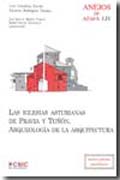 Las iglesias asturianas de Pravia y Tuñón: arqueología de la arquitectura