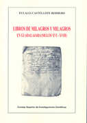 Libros de milagros y milagros en Guadalajara (siglos XVI-XVIII)