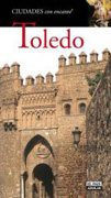 Toledo: ciudades con encanto