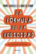 La fórmula de la felicidad: la matemática del bienestar