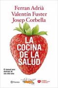 La cocina de la salud: el manual para disfrutar de una vida sana