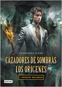 Cazadores de sombras: los orígenes 2 Príncipe mecánico