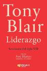 Tony Blair con liderazgo: Lecciones para el siglo XXI