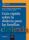 Guía rápida sobre la dislexia para las familias