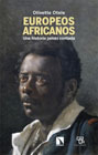 Europeos africanos: Una historia jamás contada